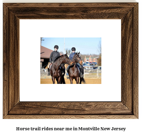 horse trail rides near me in Montville, New Jersey